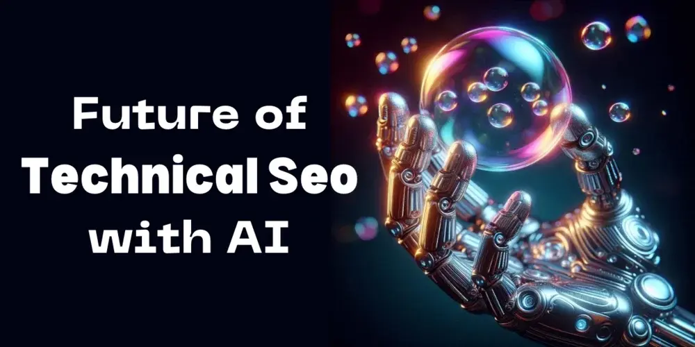 future of technical seo with ai